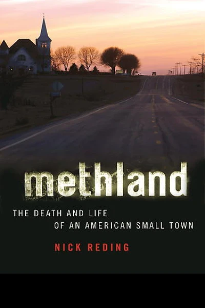 Methland The Death and Life of an American Small Town