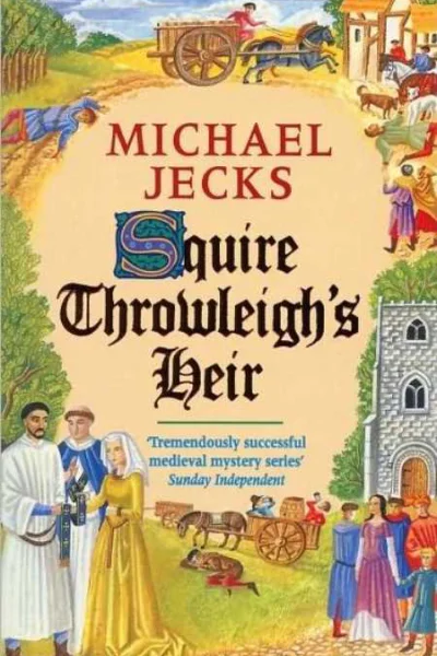 Michael Jecks Squire Throwleighs Heir