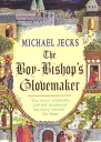 Michael Jecks The BoyBishops Glovemaker