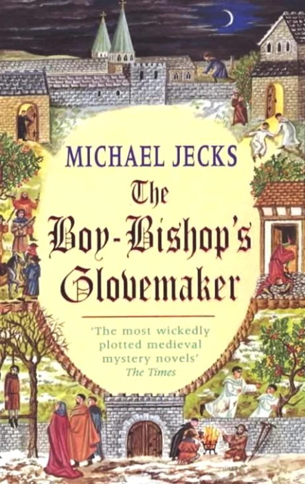 Michael Jecks The BoyBishops Glovemaker