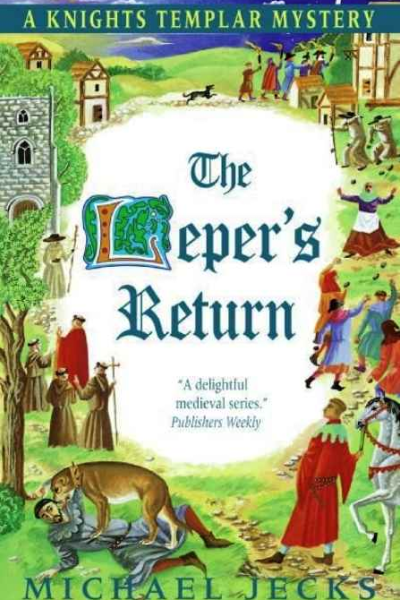 Michael Jecks The Lepers Return