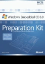 Microsoft Windows Embedded CE 60 Exam Preparation Kit