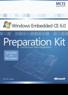 Microsoft Windows Embedded CE 60 Exam Preparation Kit