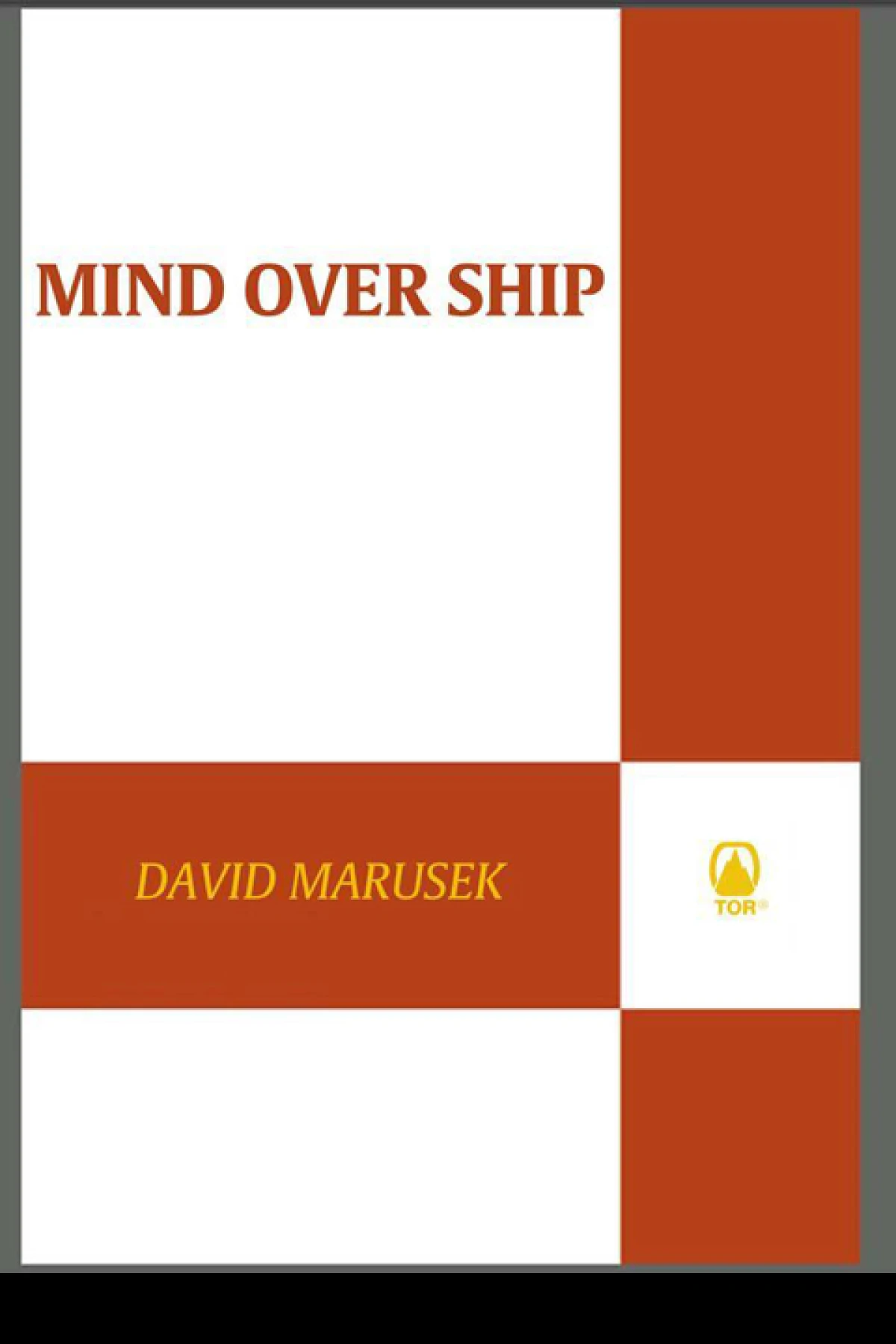 Mind Over Ship  Marusek David