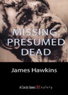 Missing Presumed Dead