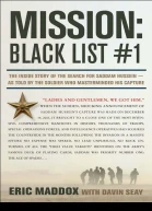 Mission Black List 1 The Inside Story of the Search for Saddam HusseinAs Told by the Soldier Who Masterminded His Capture