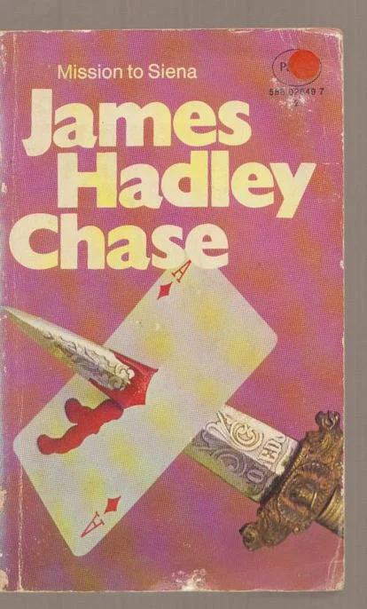 Mission to Siena  Chase James Hadley