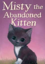 Misty the Abandoned Kitten