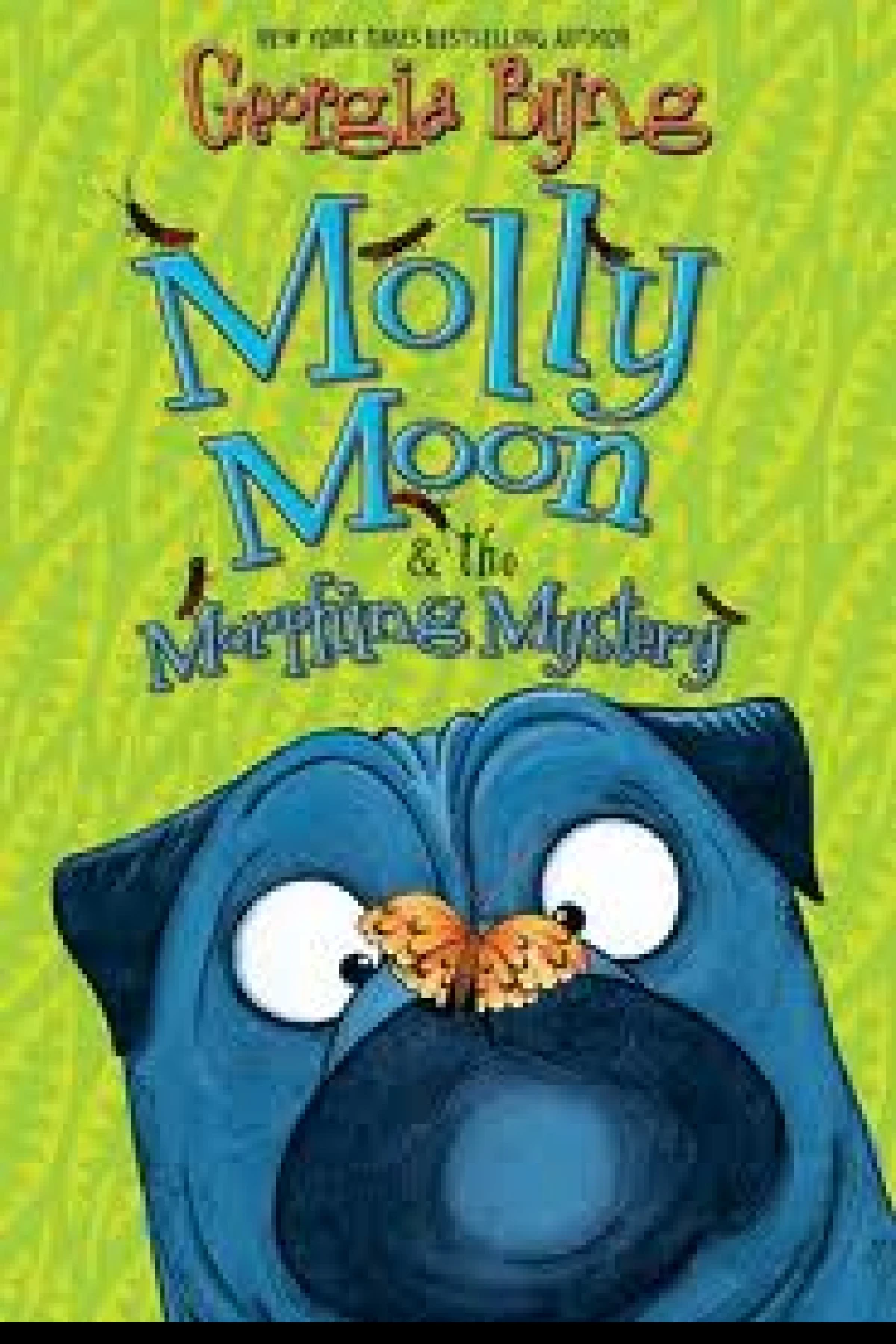 Molly Moon the Morphing Mystery  Byng Georgia
