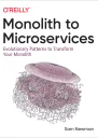 Monolith to Microservices