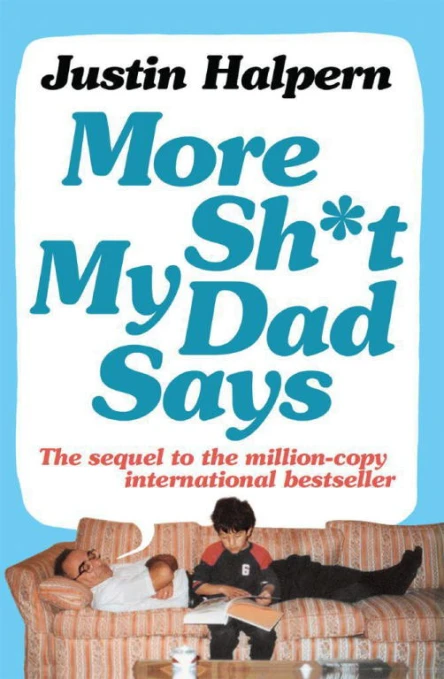 More Sht My Dad Says