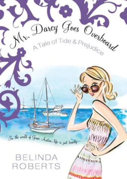 Mr Darcy Goes Overboard A Tale of Tide  Prejudice