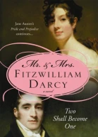 Mr  Mrs Fitzwilliam Darcy Two Shall Become One