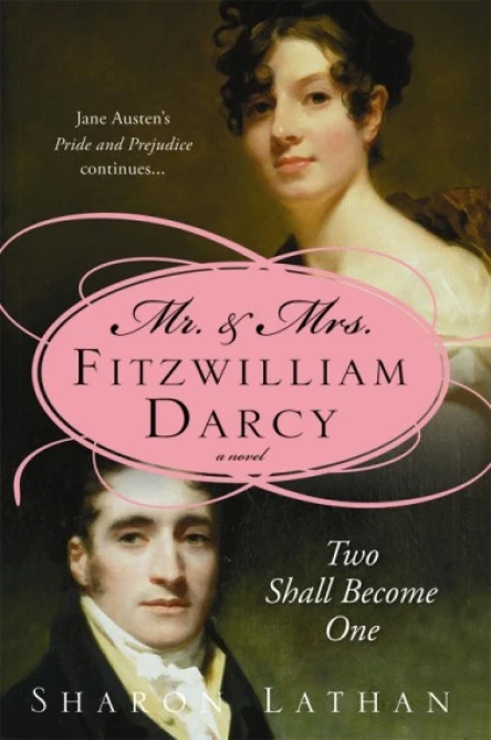 Mr  Mrs Fitzwilliam Darcy Two Shall Become One
