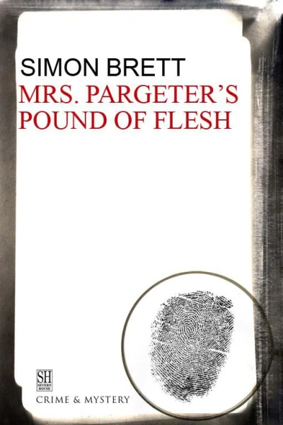 Mrs Pargeters pound of flesh