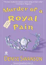 Murder of a Royal Pain