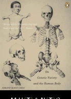 Mutants On Genetic Variety and the Human Body