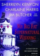My Big Fat Supernatural Wedding