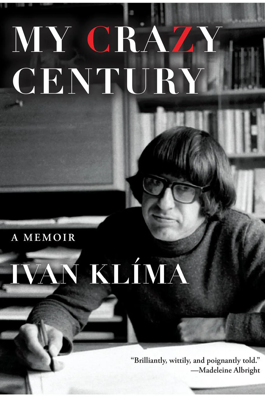 My Crazy Century A Memoir  Klíma Ivan