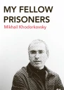 My Fellow Prisoners