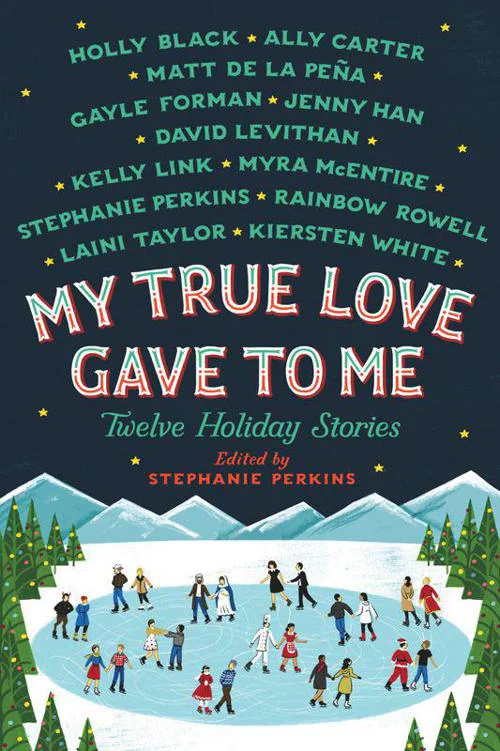 My True Love Gave to Me Twelve Holiday Stories  Link Kelly