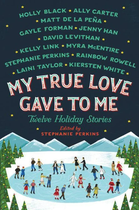 My True Love Gave to Me Twelve Holiday Stories