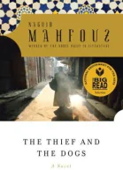 Naguib Mahfouz The Thief and the Dogs