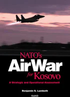 NATOs Air War for Kosovo A Strategic and Operational Assessment