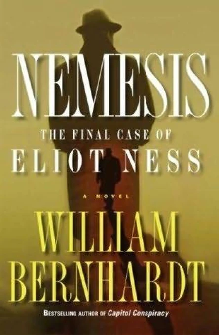 Nemesis The Final Case of Eliot Ness