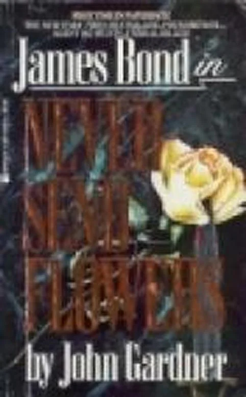 Never send flowers  Gardner John E