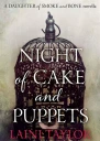 Night of Cake  Puppets