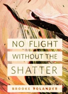 No Flight Without the Shatter