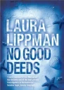 No Good Deeds