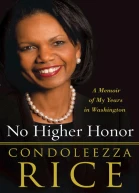 No Higher Honor A Memoir of My Years in Washington