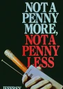 Not a Penny More Not a Penny Less