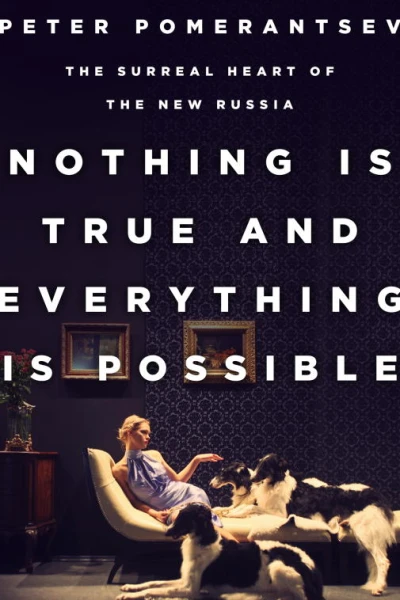 Nothing Is True and Everything Is Possible
