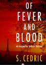 Of Fever and Blood