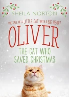 Oliver the Cat Who Saved Christmas