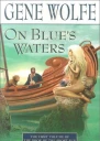 ON BLUES WATERS