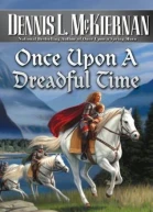 Once upon a dreadful time