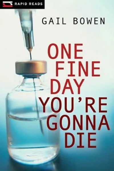 One Fine Day Youre Gonna Die