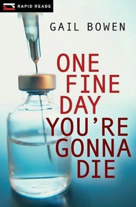 One Fine Day Youre Gonna Die