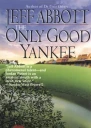 Only Good Yankee