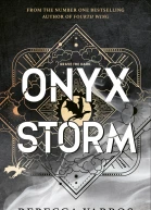 Onyx Storm DISCOVER THE FOLLOWUP TO THE GLOBAL PHENOMENONS FOURTH WING AND IRON FLAME The Empyrean Book 3