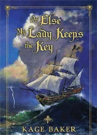 Or Else My Lady Keeps the Key
