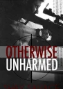 Otherwise Unharmed