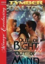 Out of Bight Out of Mind