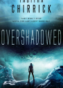 Overshadowed