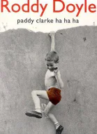 Paddy Clarke Ha Ha Ha