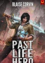 Past Life Hero A LitRPG Adventure